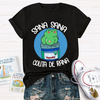Sana Sana Colita De Rana Spanish Teacher T-Shirt