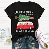 Jolliest Bunch Of Teachers This Side Of The Hallway T-Shirt