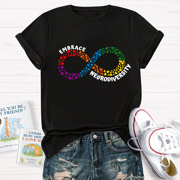 Embrace Neurodiversity Heart Infinity symbol T-Shirt