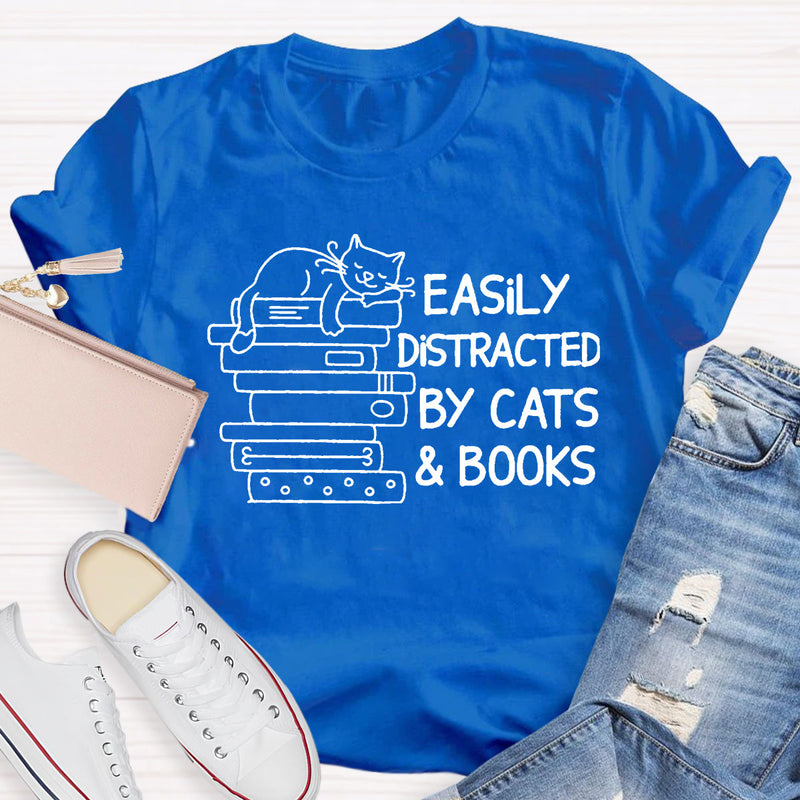 Easily Distracted By Cats And Books Teacher T-Shirt