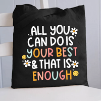 All You Can Do Is Your Best That Is Enough Canvas Tote Bag