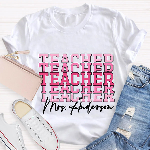 Personalize Name Pink Teacher T-Shirt