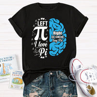 Right Did Someone Pi Teacher T-Shirt