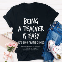 Being A Teacher is Easy, It's Like Riding A Bike T-Shirt