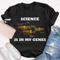 Science Is In My Genes Teacher T-Shirt