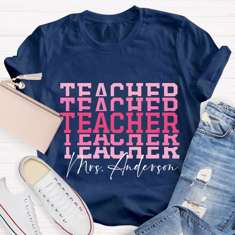 Personalize Name Pink Teacher T-Shirt