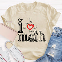 I Love Math Teacher T-Shirt