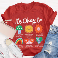 It's Okay To Teacher Always Be Yourself T-Shirt