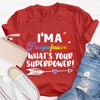 What's Your Superpower Teacher T-Shirt