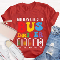 Battery Life Of A Bus Driver T-Shirt