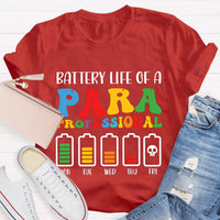 Battery Life of Paraprofessional Teacher T-Shirt
