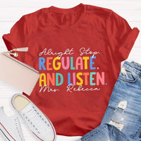 Personalized Name Regulate And Listen Teacher T-Shirt