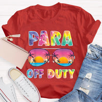 Para Off Duty Teacher T-Shirt