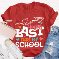 Happy Last Day Of School Teacher T-Shirt