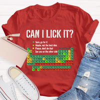 Can I Lick It Funny Science Teacher T-Shirt
