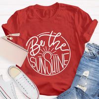Be The Sunshine Teacher T-Shirt