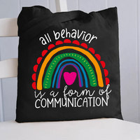 All Behavior Is A Form Of Communication Rainbow Heart Canvas Tote Bag