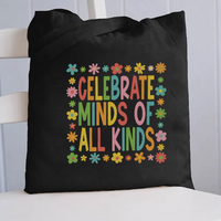 Celebrate Minds of All Kinds Floral Square Canvas Tote Bag